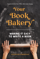 This image represents a gift for Cairn University students, a copy of What is in Your Book Bakery: Making it easy to write a book? The recipe you need to write your nonfiction book.